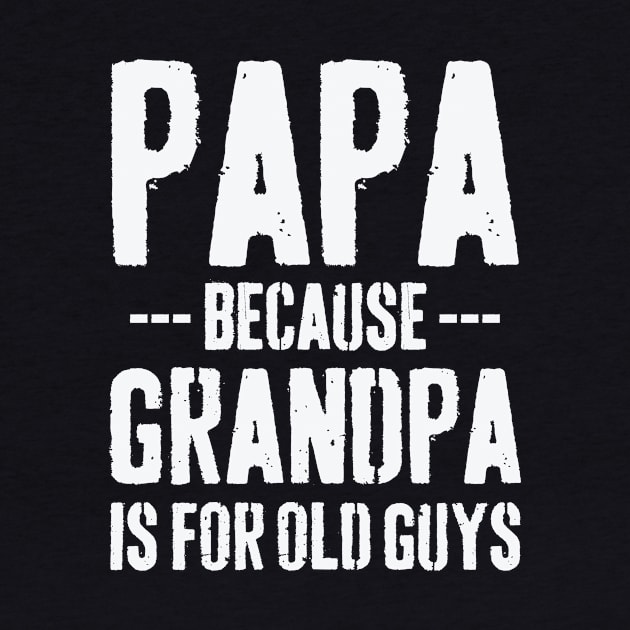 Papa Grandpa Grandfather Father's Day by CreativeGiftShop